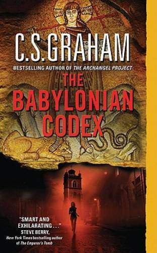 The Babylonian Codex - Mass Market Paperback By Graham, C.S. - GOOD