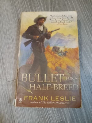 Bullet for a Half-Breed - Frank Leslie Western Novel