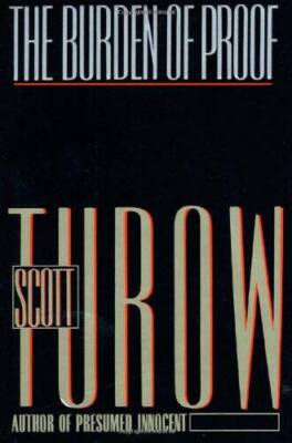 The Burden of Proof - Hardcover By Turow, Scott - GOOD