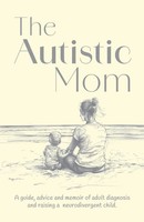 The Autistic Mom J. Whalley Taschenbuch Englisch 2024 Consilience Media