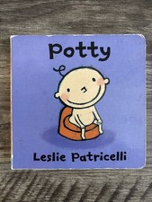 Potty : A Toilet Training Story of Bathroom Independence for Babies