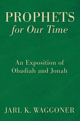 Jarl K. Waggoner | Prophets for Our Time | Taschenbuch | Englisch (2009)