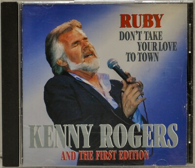 Kenny Rogers & The First Edition - Ruby Don't Take Your Love to Town CD Import