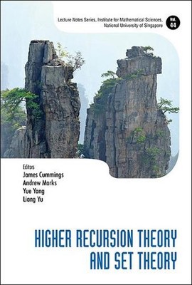 Higher Recursion Theory And Set Theory by Yue Yang Hardcover Book