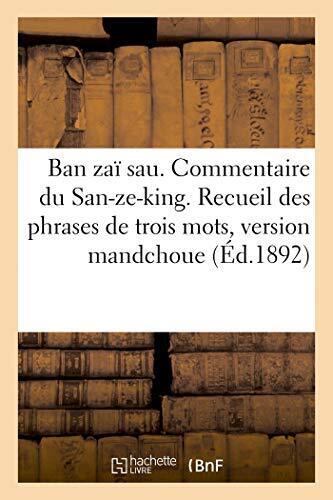Ban zai sau. Commentaire du San-ze-king. Recueil des phrases de trois mots, v<| - Foto 1 di 1
