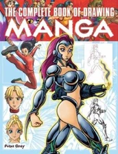 The Complete Book of Drawing Manga - Paperback By Gray, Peter - GOOD