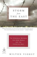 Storm From The East The Struggle Between The Arab World And The Christian West
