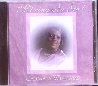 CARMELA WILLIAMS  MORNING IN GOD STILL SEALED!! CD 8959