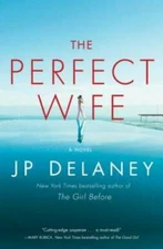 The Perfect Wife: A Novel - Hardcover By Delaney, JP - GOOD