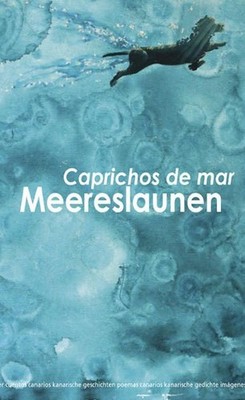 Meereslaunen Caprichos de mar (Zwischen Wogen und Wellen Sobre olas y ondas) Zwi
