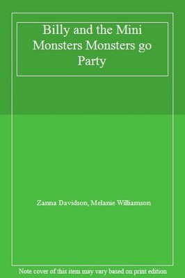 Billy and the Mini Monsters Monsters go Party,Zanna Davidson, Me