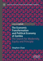 The Economic Transformation And Political Economy Of Zambia Stephen Chan