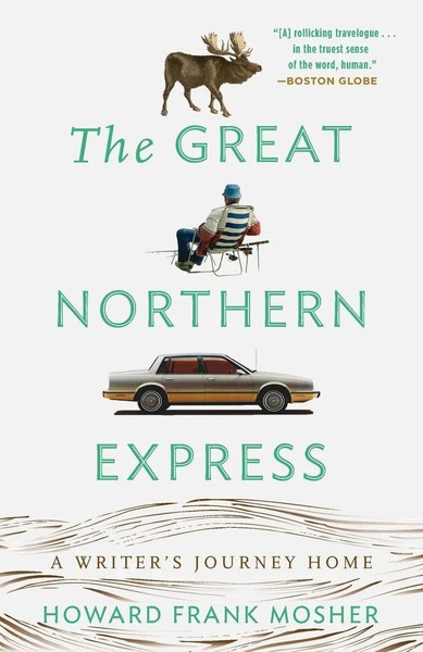 Howard Frank Mosher | The Great Northern Express | Taschenbuch | Englisch (2013)-image