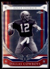 2008 Topps Chrome Honor Roll Roger Staubach Cowboys HR-RS