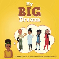 Stephanie Duff | My Big Dream | Taschenbuch | Englisch (2022) | Westbow Press