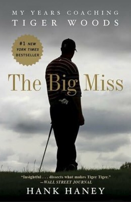 The Big Miss: My Years Coaching Tiger Woods Buch Crown