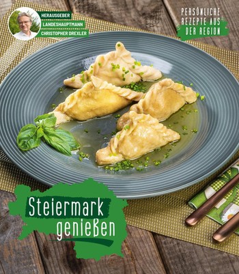 Steiermark genießen Persönliche Rezepte aus der Region Christopher Drexler Buch