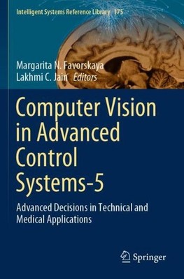 Computer Vision in Advanced Control Systems-5 Margarita N. Favorskaya