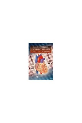 Cardiovascular Physiology Concepts by Klabunde, Richard E. Paperback / softback
