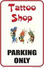 Tattoo Shop Single-Sided Business Parking Sign 12"w x 18"h inches
