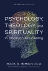 Psychology, Theology, and Spirituality in Christian Counseling (AACC L - GOOD