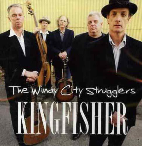 the windy city strugglers Kingfisher (CD)
