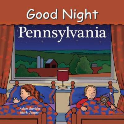 Good Night Pennsylvania (Good Night Our World) - Board book - GOOD