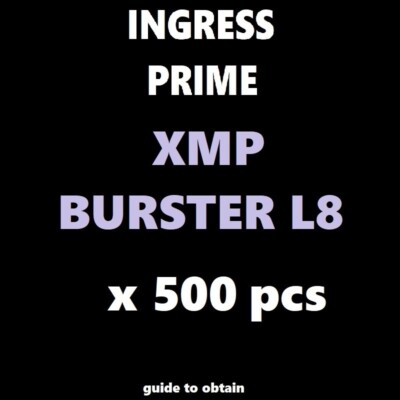 Guide for INGRESS PRIME: XMP Burster L8 - 500 pcs