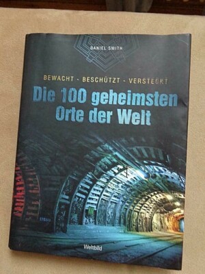 ''Die 100 geheimsten Orte der Welt'' D. Smith, 2012, neu ohne Folie, keine Makel