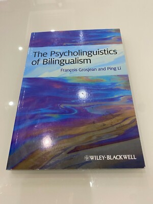 The Psycholinguistics of Bilingualism by Francois Grosjean: New