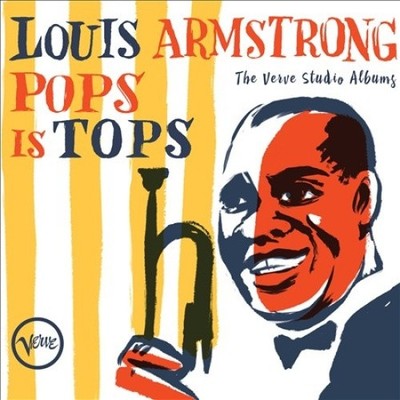 Pops Is Tops: The Verve Studio Albums [Reissue] [4 Discs] by Louis Armstrong