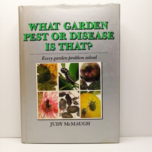 What Garden Pest or Disease is That? Every Garden Problem Solved. Judy McMaugh - Picture 1 of 8