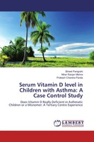 Bineet Panigrahi (U. A.) | Serum Vitamin D Level In Children With Asthma: A...