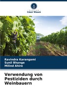 Verwendung Von Pestiziden Durch Weinbauern Ravindra Karangami (U. A.) Buch 2024