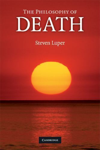The Philosophy of Death Luper Paperback Cambridge University Press 9780521709125