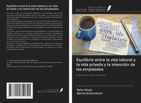 Neha Singh (U. A.) | Equilibrio Entre La Vida Laboral Y La Vida Privada Y La...