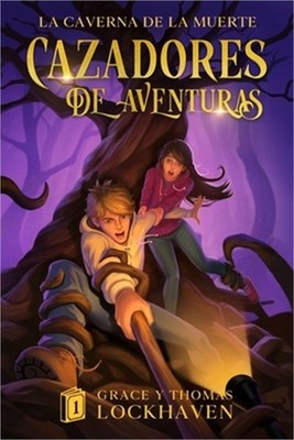 Cazadores de Aventuras: La Caverna de la Muerte - Quest Chasers: The Deadly Cave