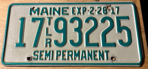 2017 Maine License Plate Long Term Trailer Semi Permanent 17 93225 2/28/17