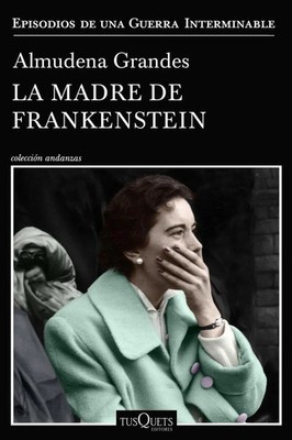 La madre de Frankenstein | Almudena Grandes | Spanisch | Taschenbuch | 360 S.
