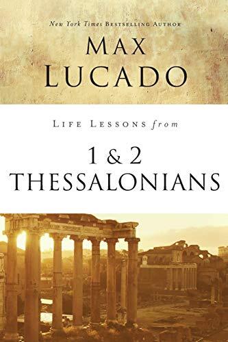 Life Lessons from 1 and 2 Thessalonians, Paperback, Max Lucado - Image 3