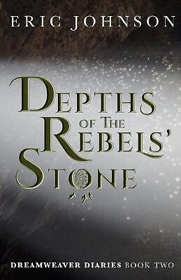 Depths of the Rebels Stone By Eric a Johnson - New Copy - 9781736270714