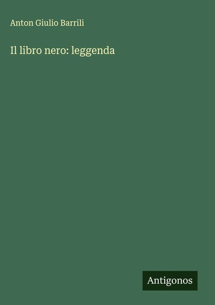 Anton Giulio Barrili | Il Libro Nero: Leggenda | Buch | Italienisch (2025)-image