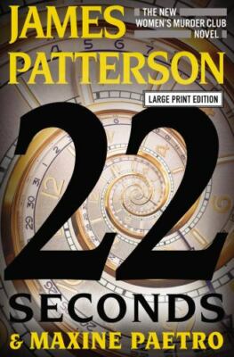 22 Seconds, Paperback by Patterson, James; Paetro, Maxine, Brand New, Free sh...