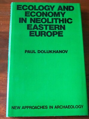 ECOLOGY AND ECONOMY In Neolithic Eastern Europe