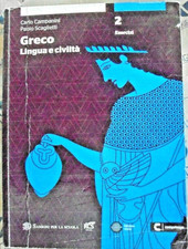 GRECO LINGUA E CIVILTA' ESERCIZI 2 - C. CAMPANINI e P. SCAGLIETTI - SANSONI