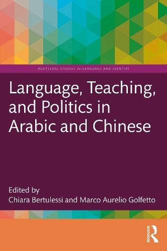 Language, Teaching, And Politics In Arabic And Chinese Chiara Bertulessi - Image 3