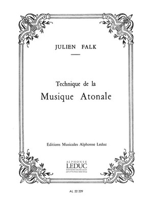 Technique De La Musique Atonale | Falk | Buch | Alphonse Leduc