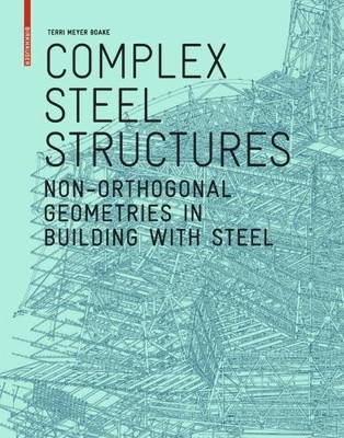 Terri Meyer Boake Complex Steel Structures (Paperback) (UK IMPORT)