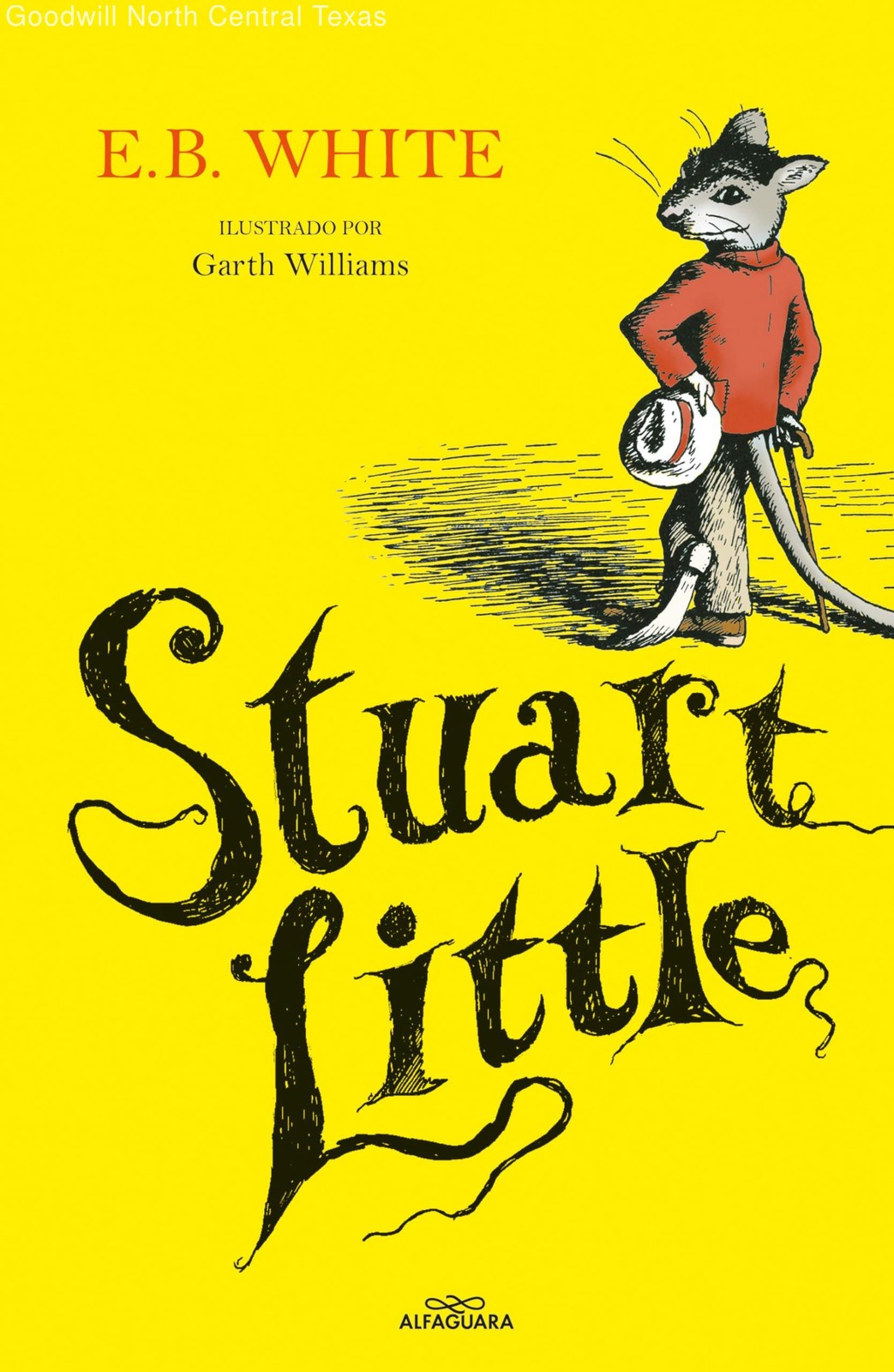 Stuart Little (Spanish Edition) (Alfaguara Clasicos)