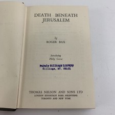 Death Beneath Jerusalem by Roger Bax 1947 Reprinted Nelson Ex-Library